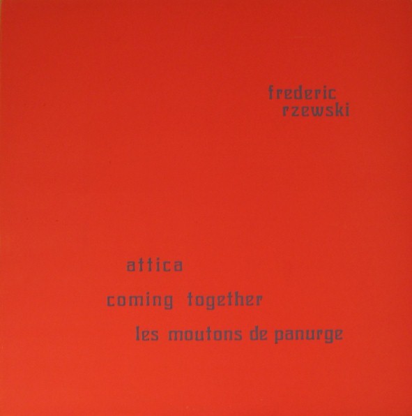 The first recording of both "Coming Together" and "Attica", an iconic record for this writer.